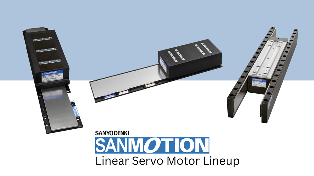SANMOTION Linear Servo lineups