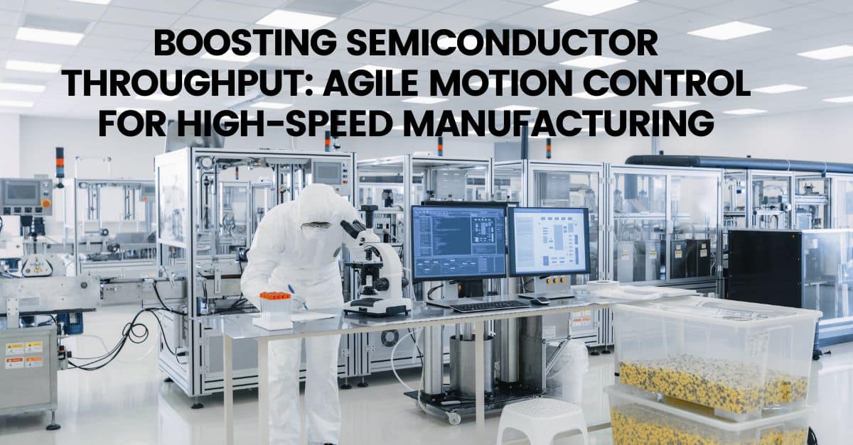 an image of Semiconductor Manufacturing site using motion control